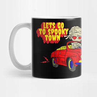 mummy lets go to spooky town Mug